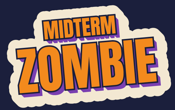 Slogan 1: Midterm Zombie